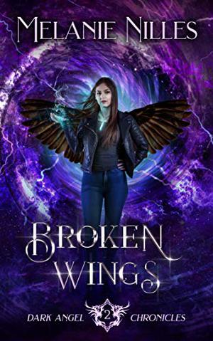 Broken Wings by Melanie Nilles