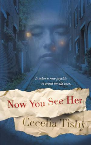 Now You See Her by Cecelia Tishy, Anna Fields