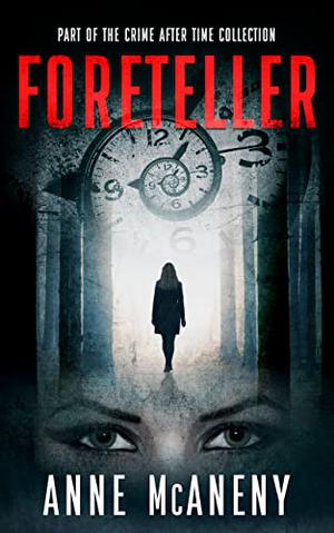 Foreteller by Anne McAneny, Laura Jennings