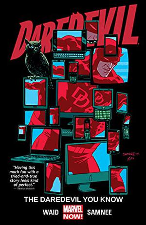 Daredevil, Vol. 3: The Daredevil You Know (Daredevil 2014 Collected Editions #3)
