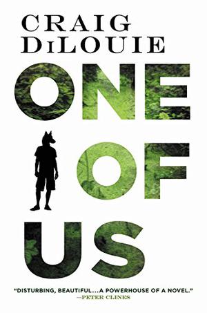 One of Us by Craig DiLouie