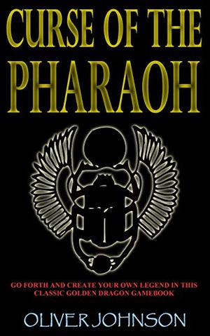 Curse of the Pharaoh by Oliver Johnson