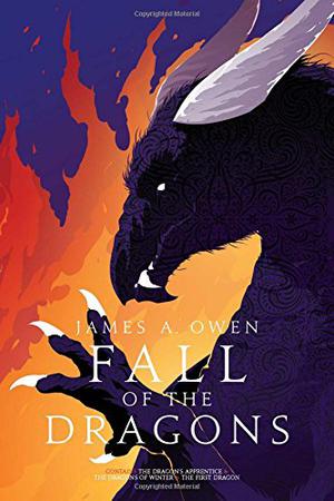 Fall of the Dragons: The Dragon's Apprentice; The Dragons of Winter; The First Dragon by James A. Owen
