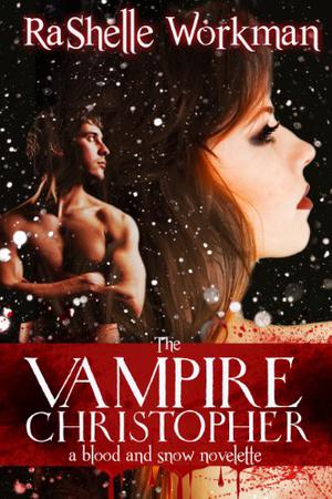 The Vampire Christopher (Blood and Snow #3)