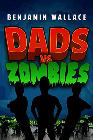 Dumb White Husbands vs. Zombies: The Zomnibus by Benjamin Wallace