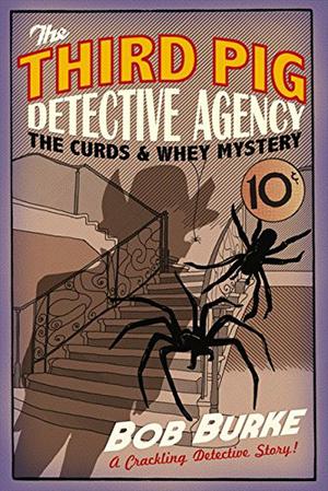 The Curds & Whey Mystery (The Third Pig Detective Agency #3)