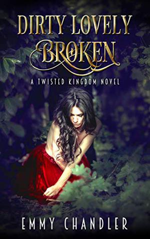 Dirty Lovely Broken by Emmy Chandler