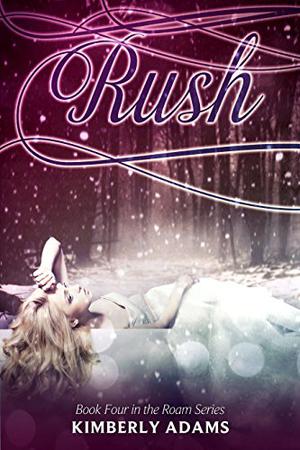 Rush (Roam #4)