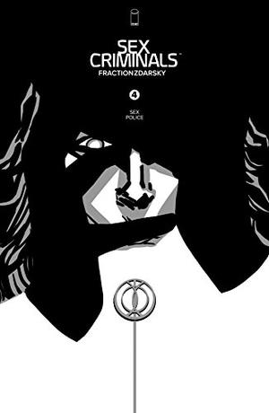 Sex Criminals #4: Sex Police by Matt Fraction