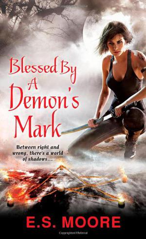 Blessed by a Demon’s Mark by E.S. Moore