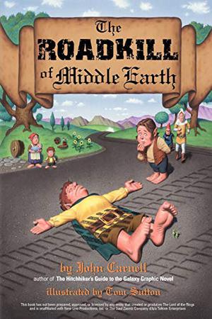 The Roadkill of Middle Earth by John Carnell