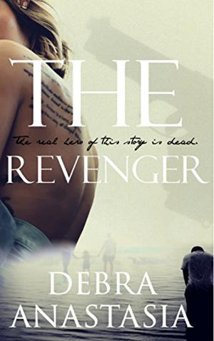 The Revenger by Debra Anastasia