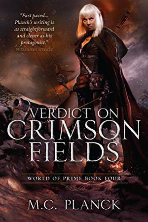 Verdict on Crimson Fields (World of Prime #4)
