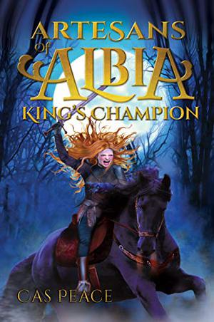 King's Champion by Cas Peace