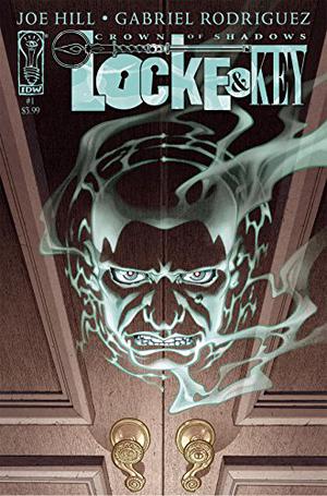 Locke & Key: Crown of Shadows #1 (Locke & Key: Crown of Shadows #1)
