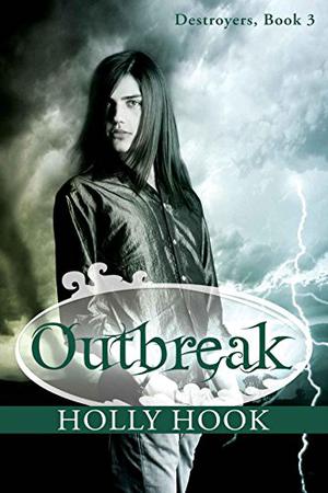 Outbreak (Destroyers #3)