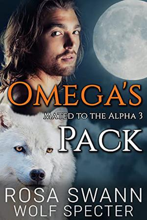 Omega's Pack by Wolf Specter, Rosa Swann