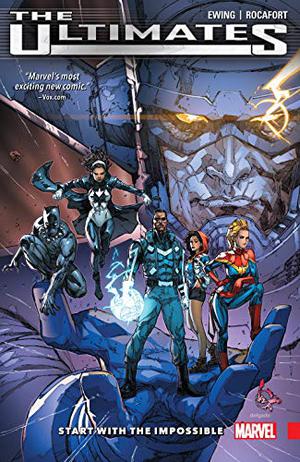Ultimates: Omniversal Vol. 1: Start With The Impossible by Al Ewing