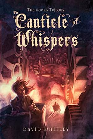 The Canticle of Whispers by David Whitley