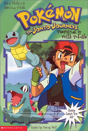 Teaming Up With Totodile: Pokemon The Jhoto Journeys (Pokemon Chapter Book #26)