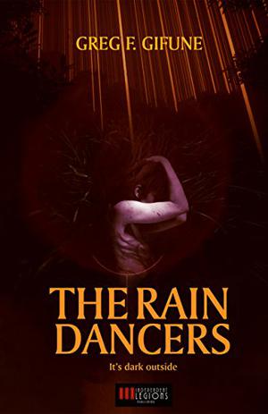 The Rain Dancers by Greg F. Gifune