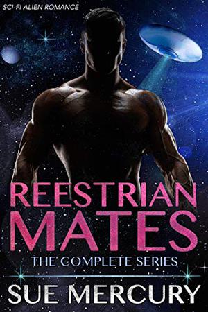 Reestrian Mates: The Complete Series (Reestrian Mates #1-5)