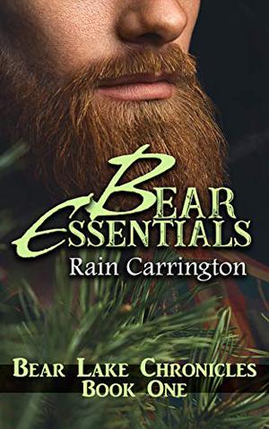 Bear Essentials by Rain Carrington