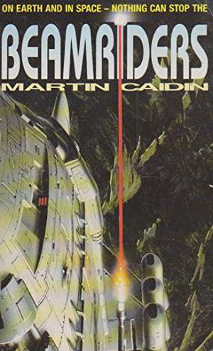 Beamriders by Martin Caidin