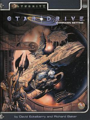 Star Drive Campaign Setting by David Eckelberry, Richard Baker