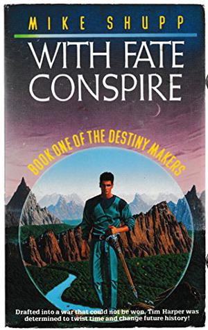 With Fate Conspire (The Destiny Makers #1)