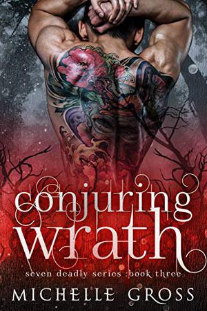 Conjuring Wrath (Seven Deadly #3)