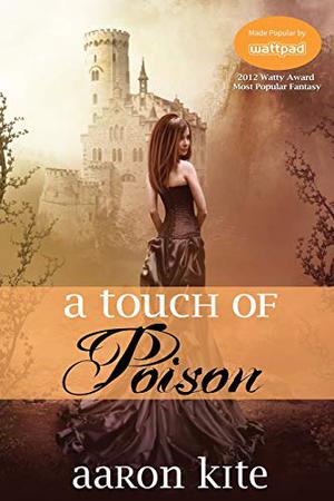 A Touch of Poison by Aaron Kite