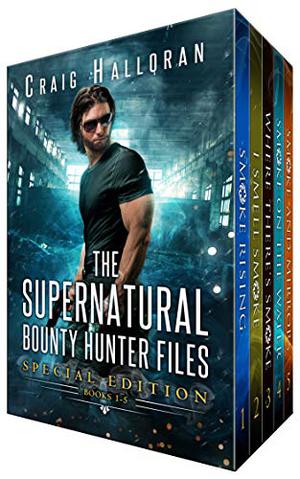 The Supernatural Bounty Hunter Files: Special Edition #1  (Books 1 thru 5) by Craig Halloran