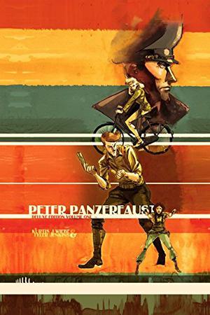Peter Panzerfaust: Deluxe Edition, Volume 1 by Kurtis J. Wiebe