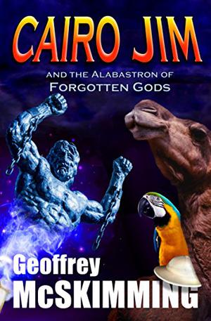 Cairo Jim and the Alabastron of Forgotten Gods (The Cairo Jim Chronicles #4)