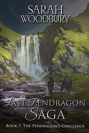 The Pendragon's Challenge (The Last Pendragon Saga #7)