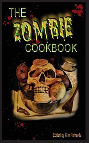 The Zombie Cookbook by Kim Richards, Cinsearae S.