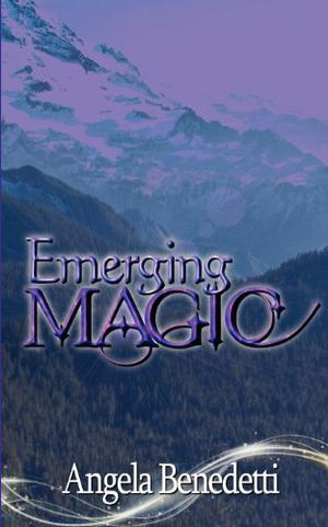 Emerging Magic by Angela Benedetti