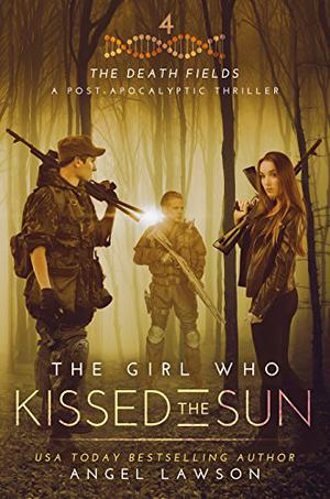 The Girl Who Kissed the Sun (Death Fields #4)