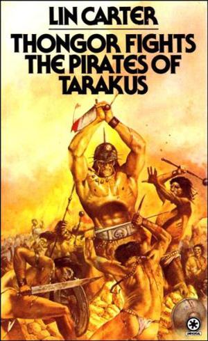 Thongor Fights the Pirates of Tarakus (Thongor #6)