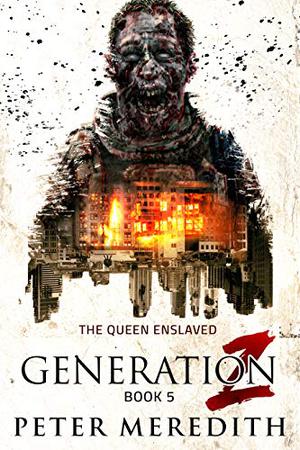 The Queen Enslaved (Generation Z #5)