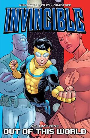 Invincible, Vol. 9: Out of This World (Invencible Edición española #11)