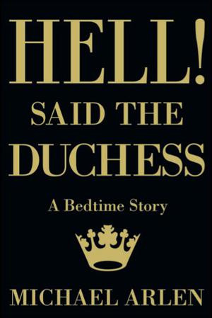 Hell! said the Duchess by Michael Arlen