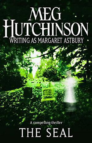 The Seal by Meg Hutchinson