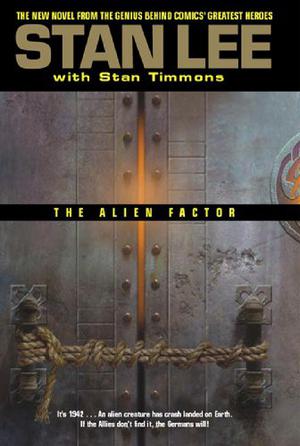 Alien Factor by Stan Lee, Stan Timmons