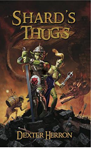 Shard's Thugs by Dexter Herron