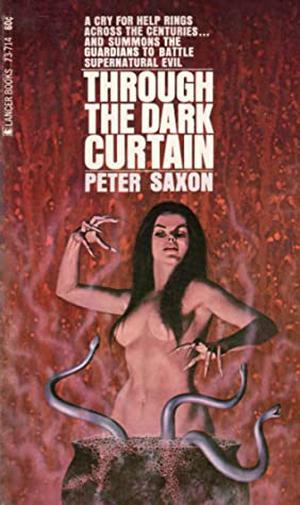 Through the Dark Curtain by Peter Saxon