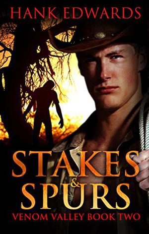 Stakes & Spurs by Hank Edwards