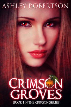 Crimson Groves by Ashley Robertson