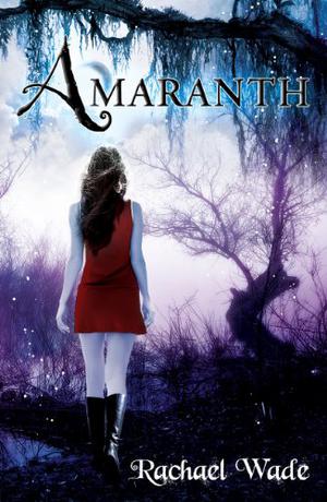 Amaranth by Rachael Wade